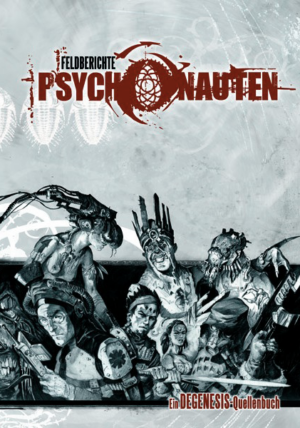 Degenesis: Feldberichte Psychonauten